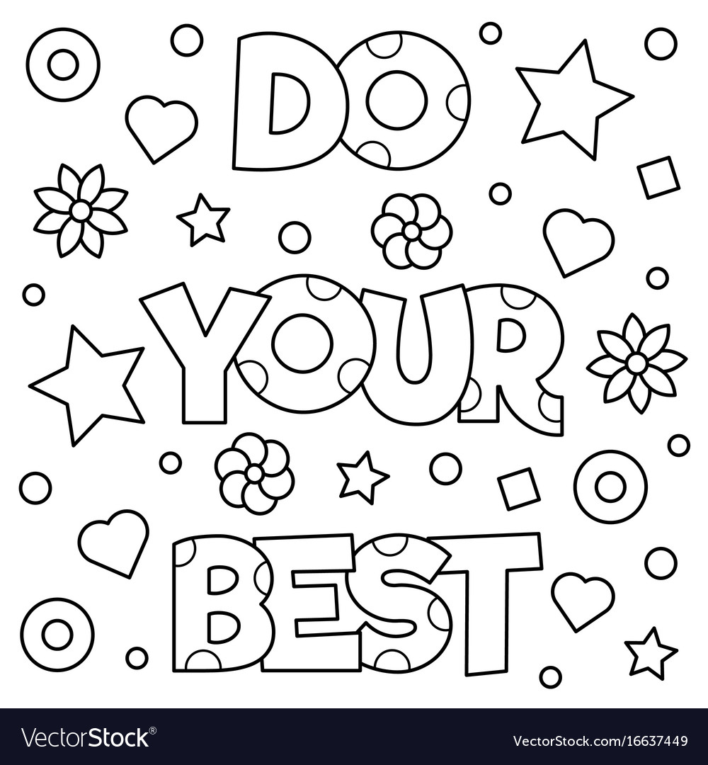 Best Coloring Pages Do Your Best Coloring Page Royalty Free Vector Image - birijus.com